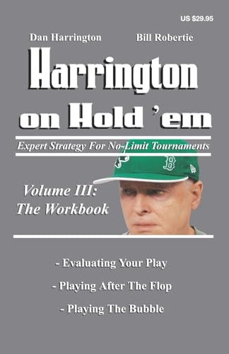 Harrington on Hold 'Em: Expert Strategy for No-Limit Tournaments, Volume 3: The Workbook von Two Plus Two Pub.